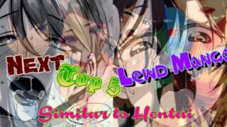 Next Top 5 Lewd Mangas Similar to Hentai | Nitrex Opinions