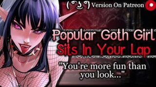 Popular Goth Girl Has A Soft Spot For You [Bossy] [Dom] | Goth Girlfriend ASMR Roleplay /F4M/